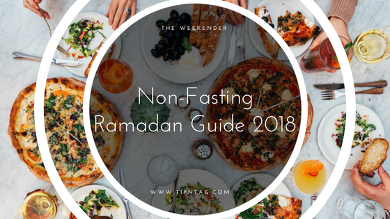 The Weekender - Non-Fasting Ramadan Guide 2018 | Amman