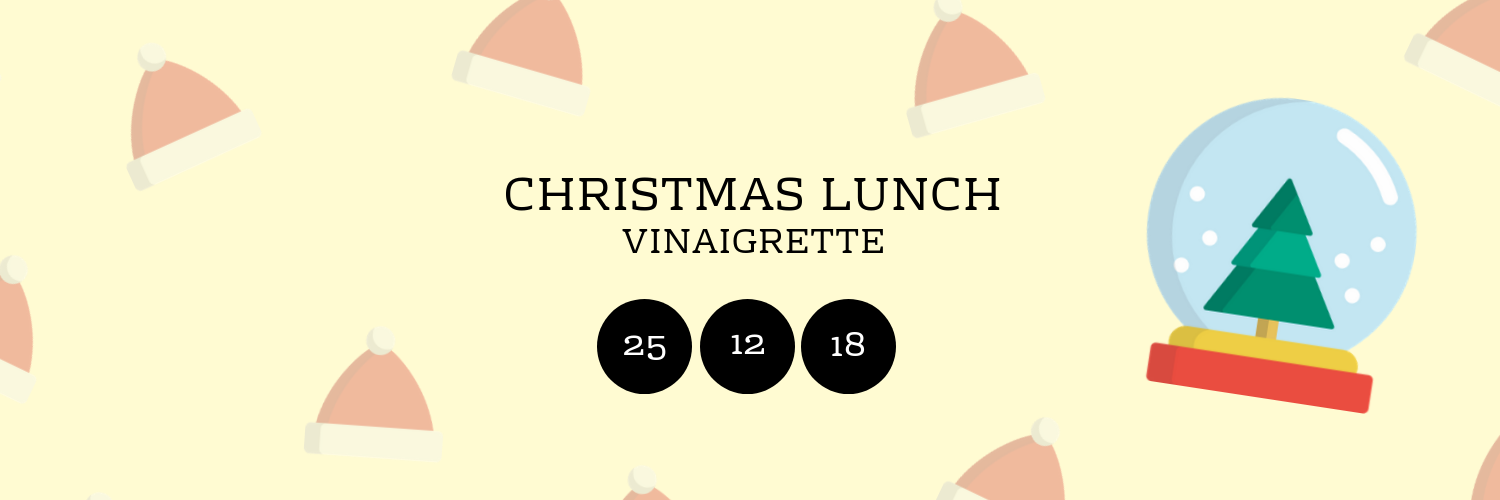 Christmas Lunch @ Vinaigrette