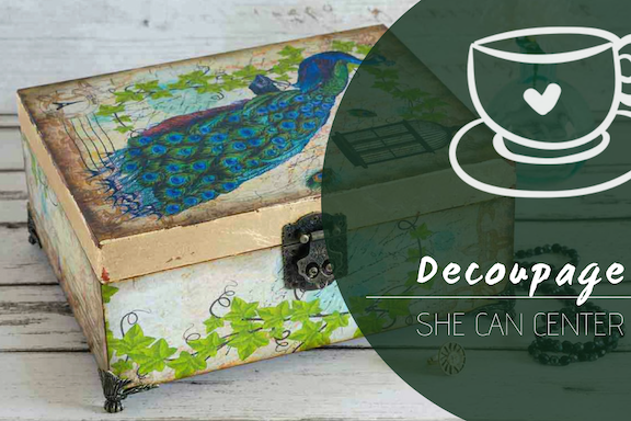 Decoupage @ She Can Center