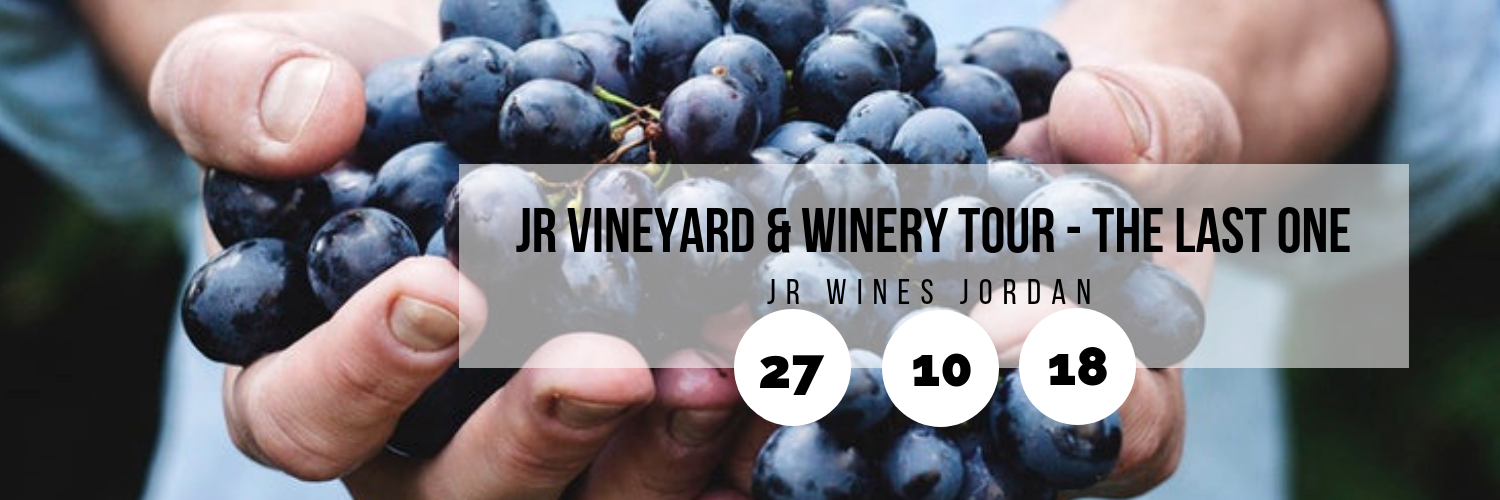 JR Vineyard & Winery Tour - The Last One @ JR Wines Jordan
