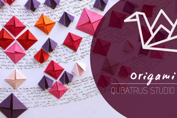 Origami @ Qubatrus Studio