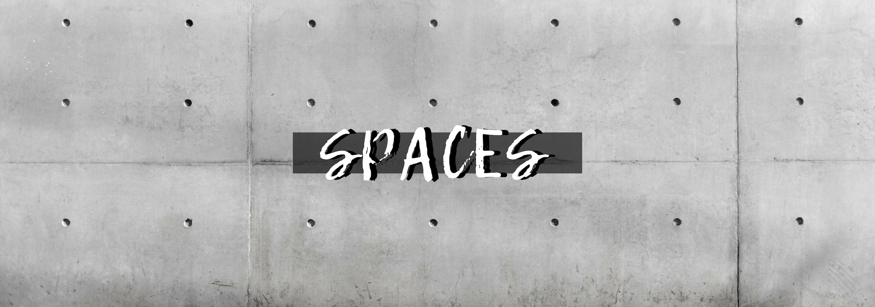 Spaces