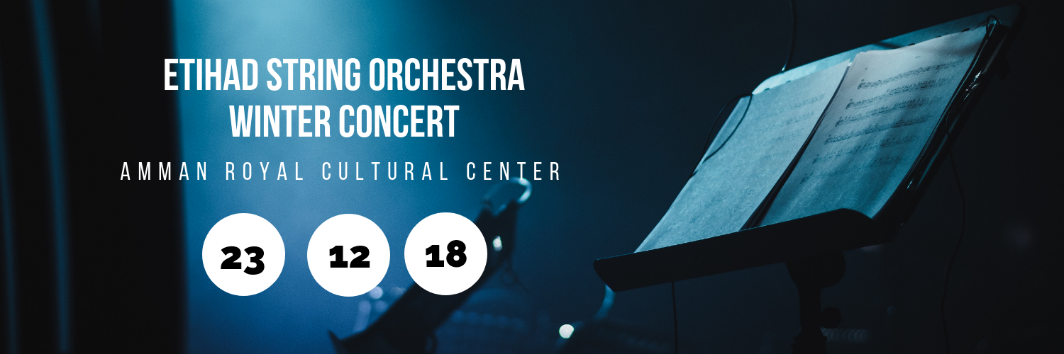 Etihad String Orchestra Winter Concert @ Amman Royal Cultural Center