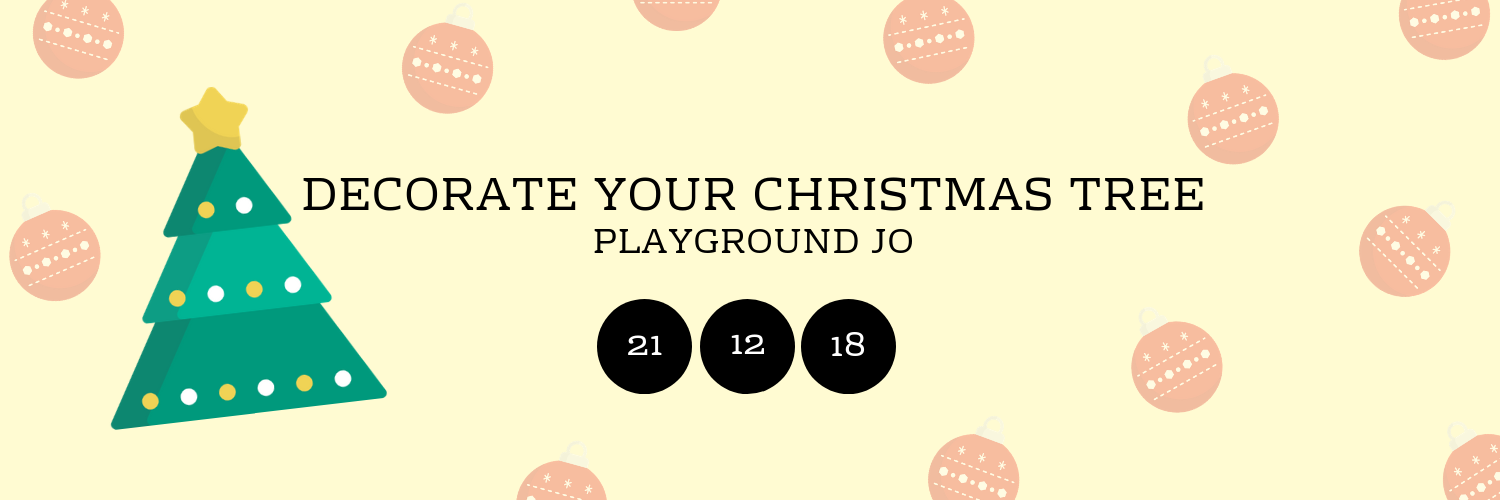 Decorate your Christmas Tree @ Playground JO