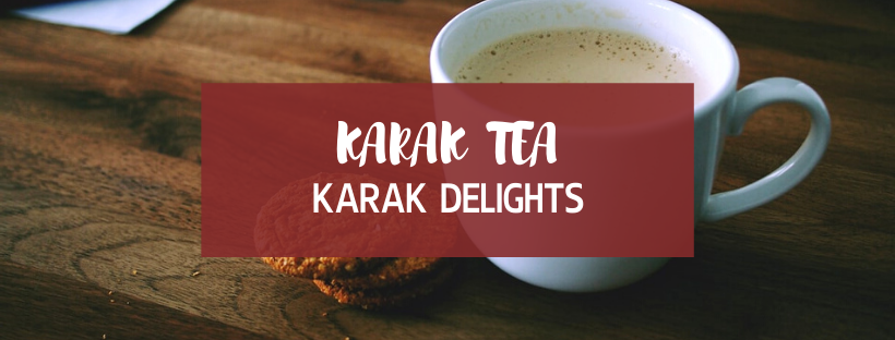 Karak Tea @ Karak Delights