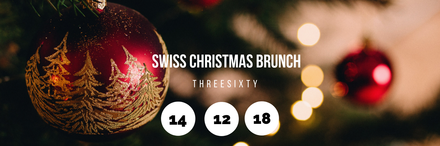 Swiss Christmas Brunch @ ThreeSixty