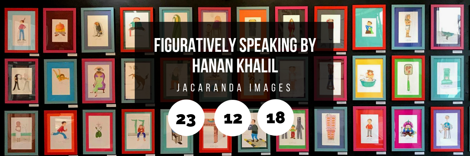 Figuratively Speaking by Hanan Khalil @ Jacaranda Images