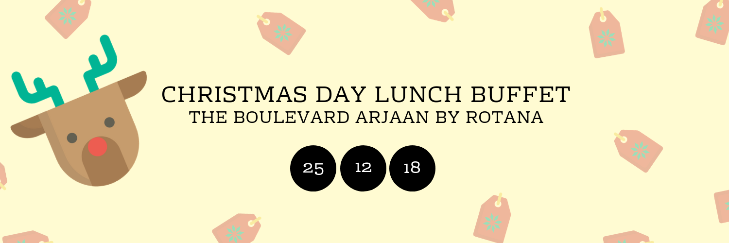 Christmas Day Lunch Buffet @ The Boulevard Arjaan by Rotana