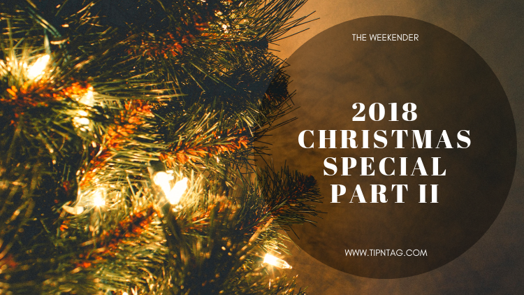 The Weekender - 2018 Christmas Special: Part II | Amman