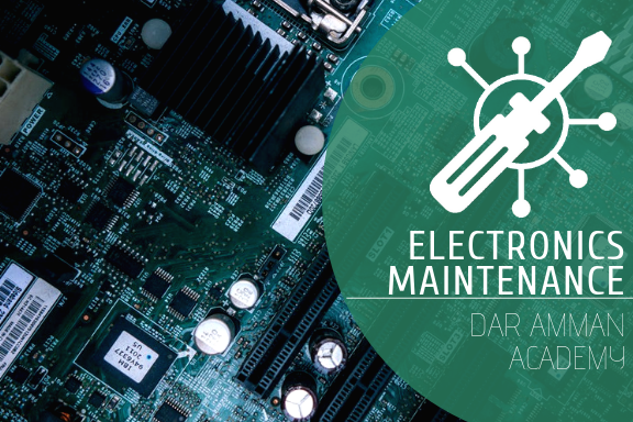 Electronics Maintenance @ Dar Amman Academy