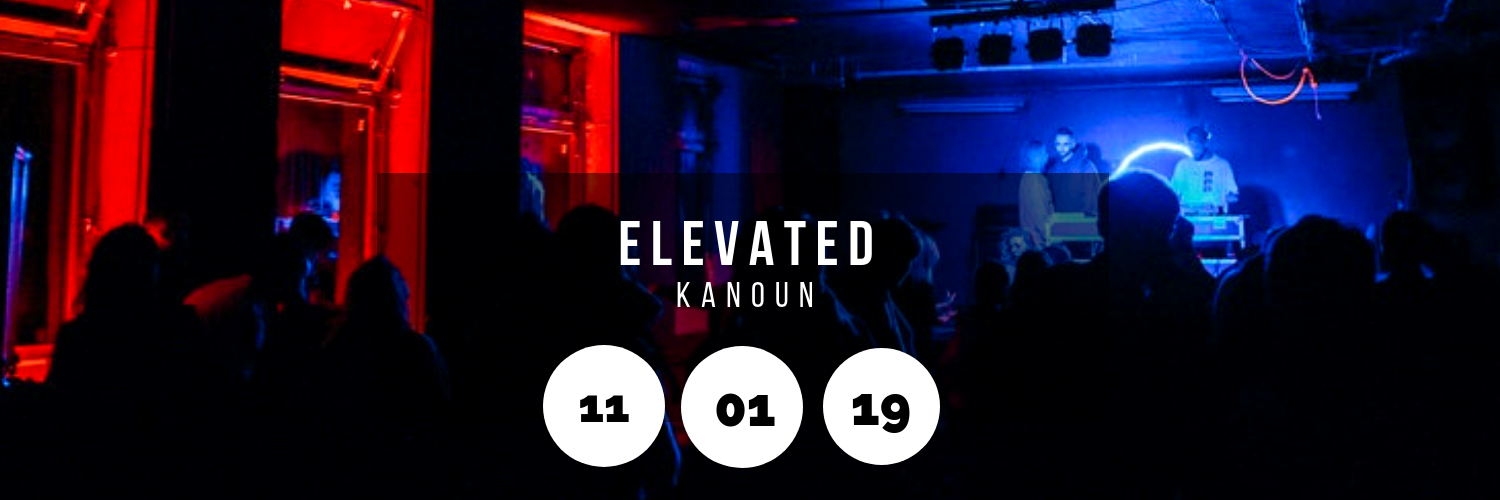 Elevated @ Kanoun