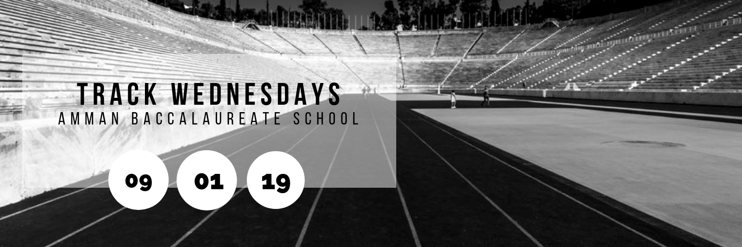 Track Wednesdays @ Amman Baccalaureate School