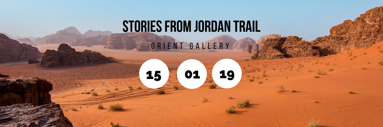 Stories From Jordan Trail @ Orient Gallery