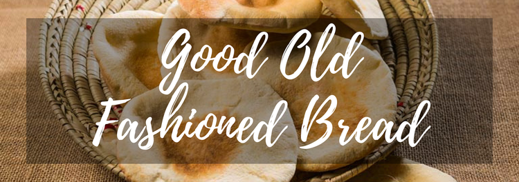 Good old-fashioned bread