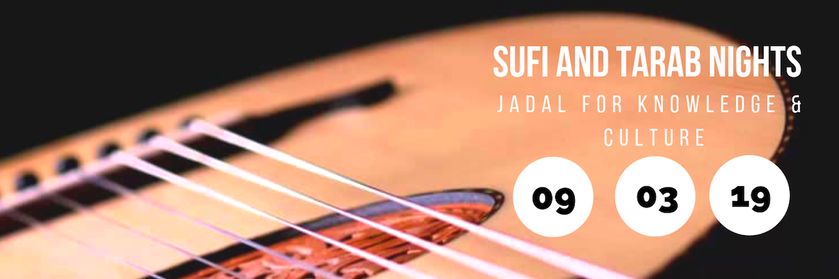 Sufi and Tarab Night @ Jadal for Knowledge & Culture