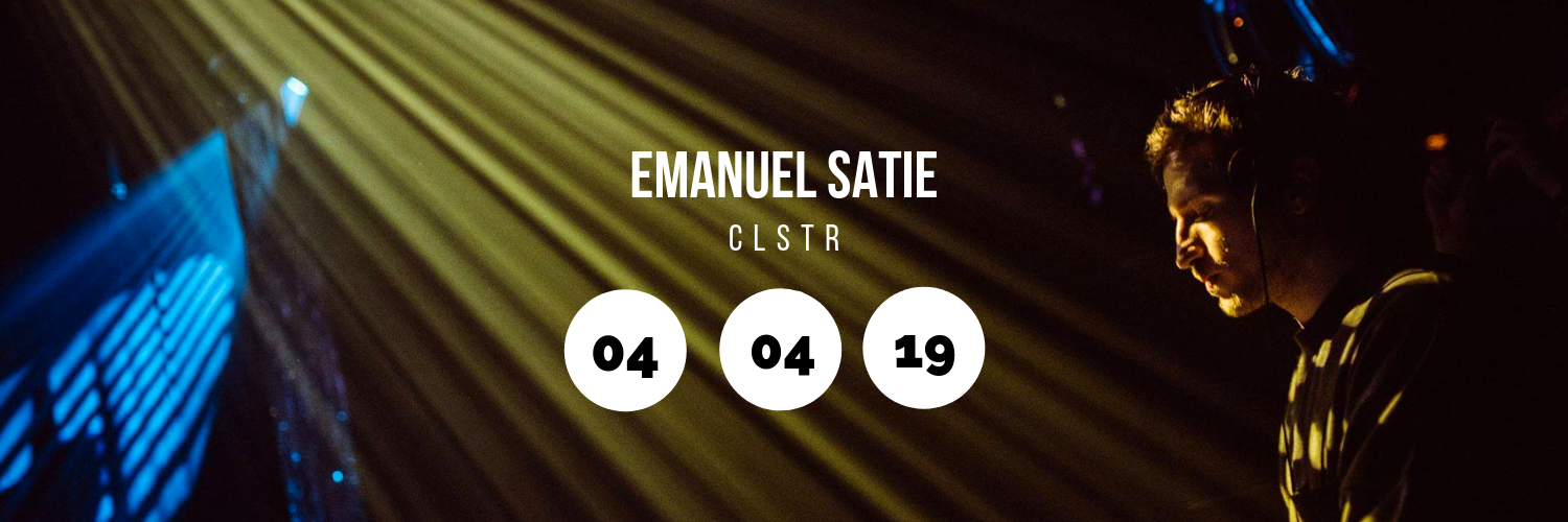 Emmanuel Satie @ CLSTR