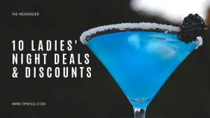 The Weekender - 10 Ladies Night Deals & Discounts | Amman