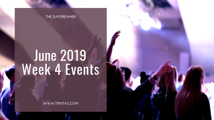 The Daydreamer - June 2019: Week 4 Events | Amman