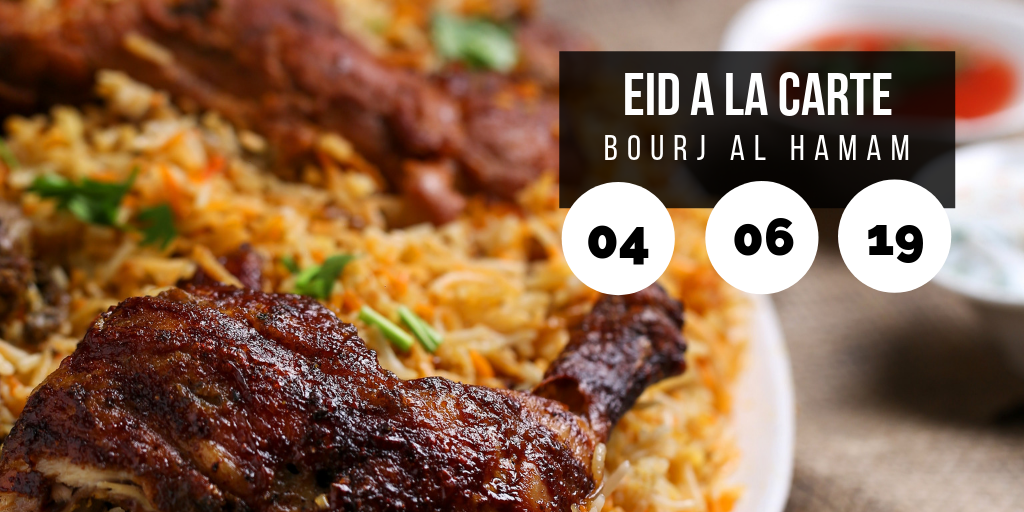 Eid Al Fitr A La Carte @ Bourj Al Hamam