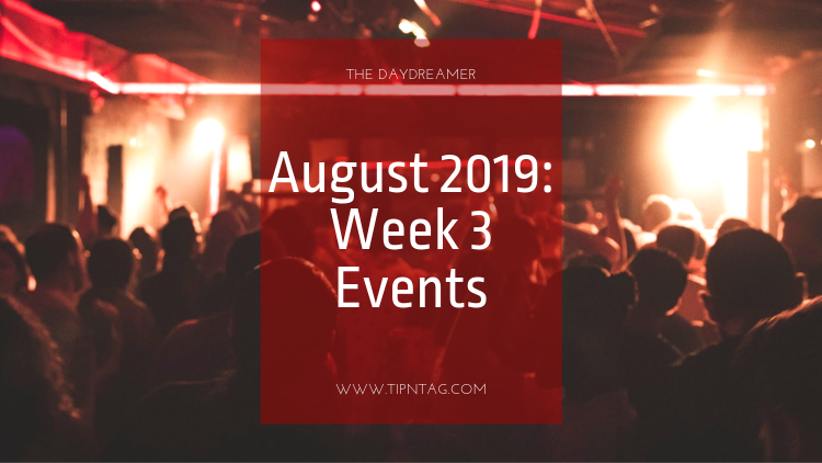 The Daydreamer - August 2019: Week 3 Events | Amman
