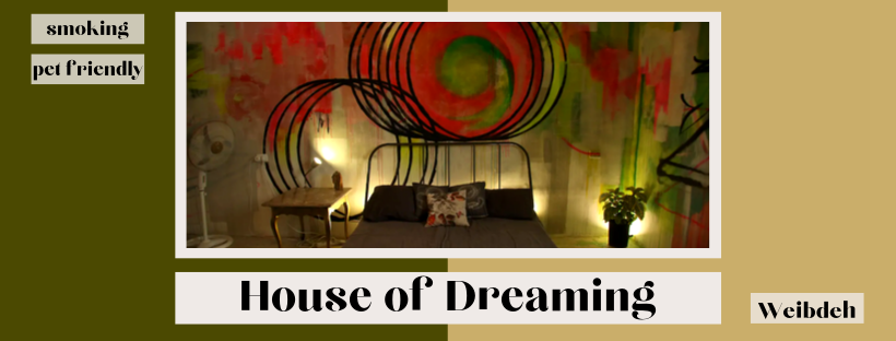 House of Dreaming | Weibdeh