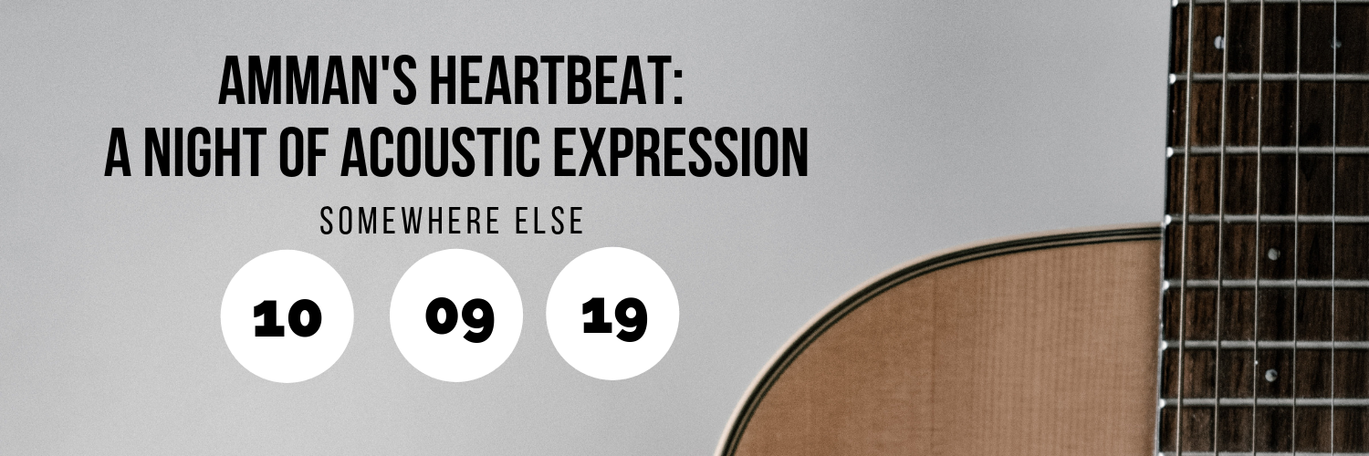 Amman's Heartbeat: A Night of Acoustic Expression @ Somewhere Else
