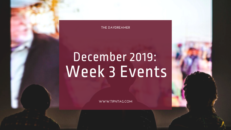 The Daydreamer - December 2019: Week 3 Events | Amman