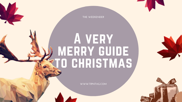 The Weekender - A Very Merry Guide to Christmas | Amman