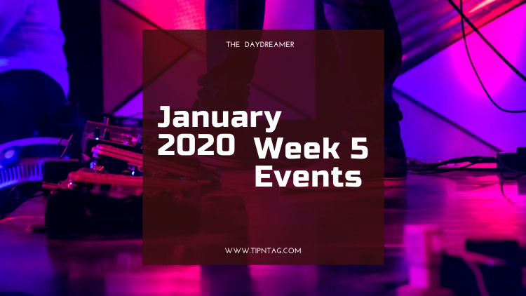 The Daydreamer - January 2020: Week 5 Events | Amman