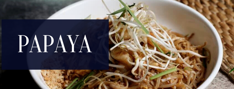 New Places to Check Out | Papaya Thai Kitchen
