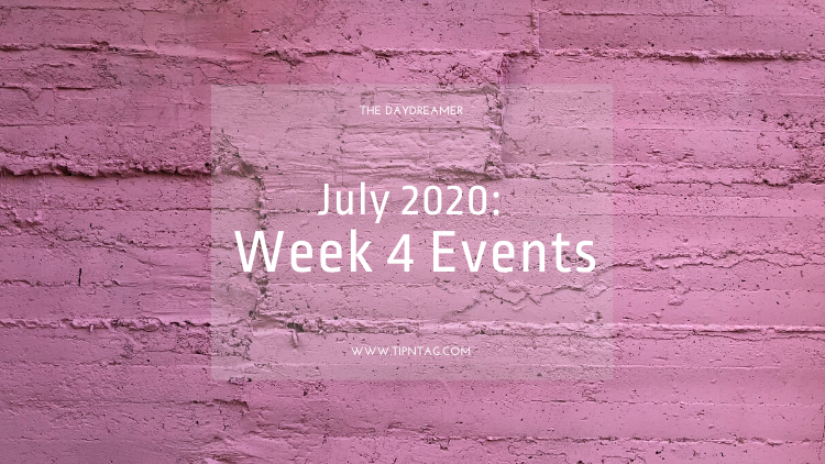 The Daydreamer - July 2020: Week 4 Events | Amman