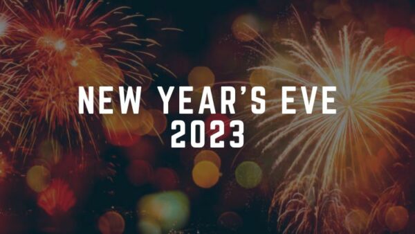 NEW YEAR'S EVE 2023