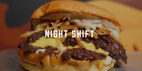 Night Shift - burgers