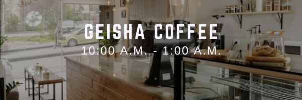 geisha coffee - Places Open During Ramadan