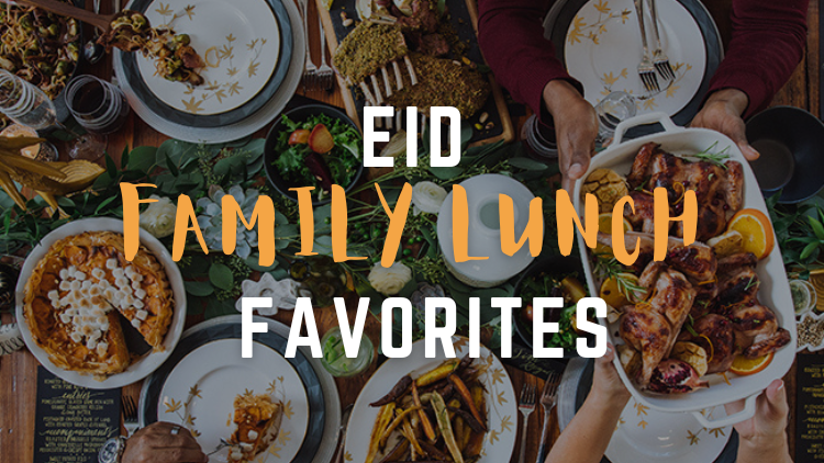eid family lunch favorites