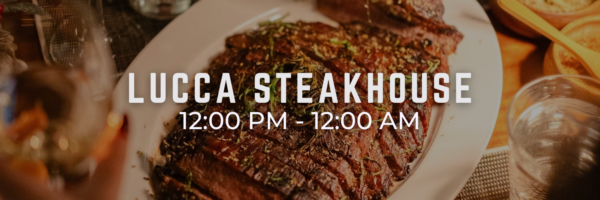 Places Open During Ramadan - Lucca Steakhouse