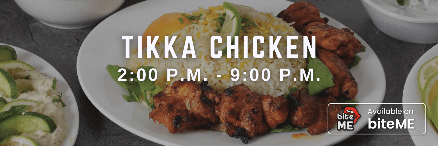 tikka chicken - places open during ramadan