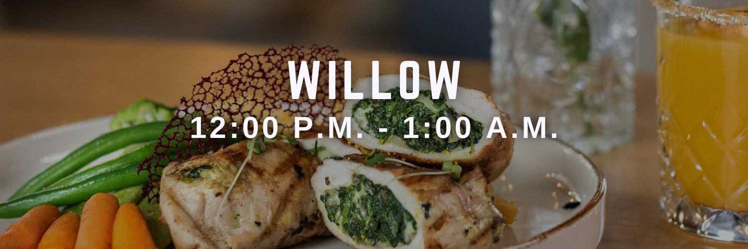 willow - places open during ramadan 