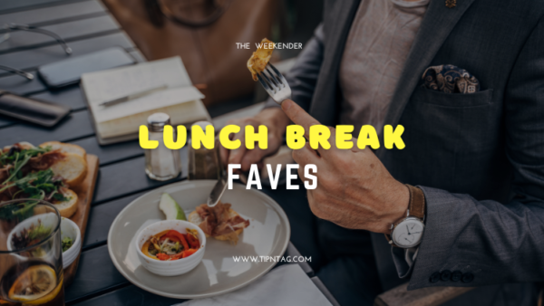 Lunch Break Faves
