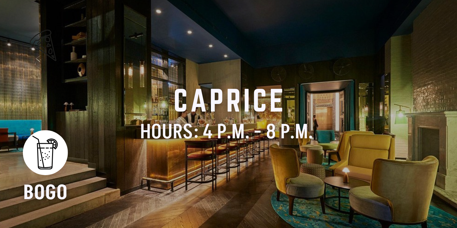 caprice happy hour