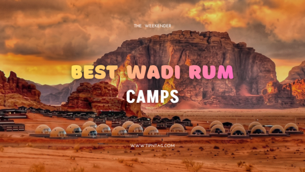best wadi rum camps
