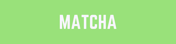 matcha boba juice and matcha madness 
