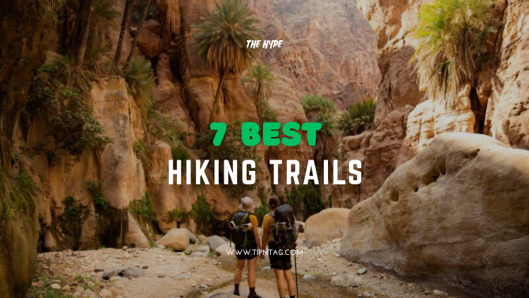 7 best hiking trails