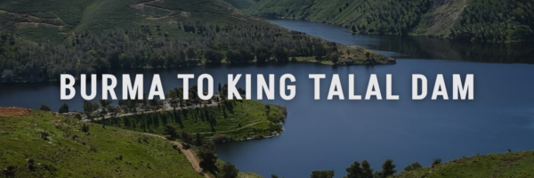 burma to king talal dam