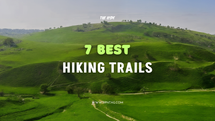 7 best hiking trails