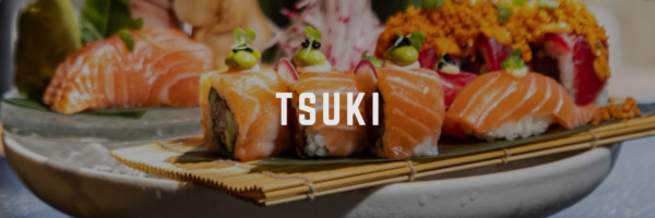 Tsuki Favorite Asian Restaurants