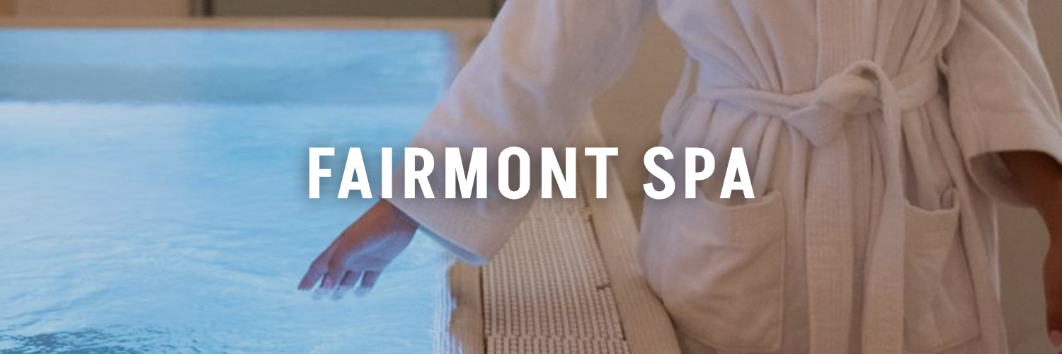 Fairmont-Spa-Go-To-Spa-Spots