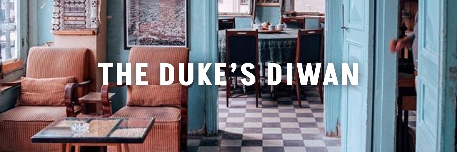 the Duke’s Diwan