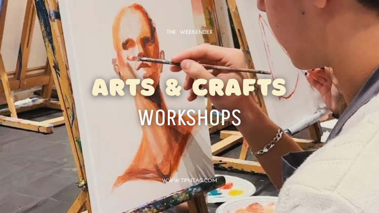 Arts & Crafts Wokshops