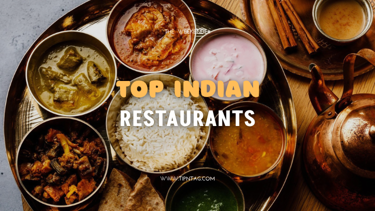 TOP INDIAN RESTAURANTS